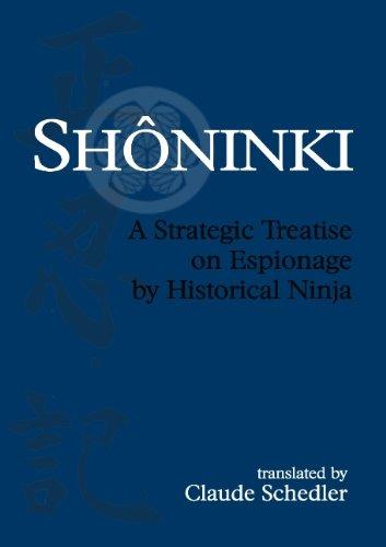 Shôninki: A Strategic Treatise on Espionage by Historical Ninja