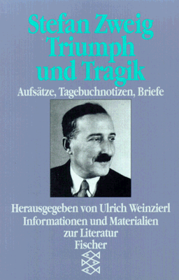 Stefan Zweig, Triumph und Tragik