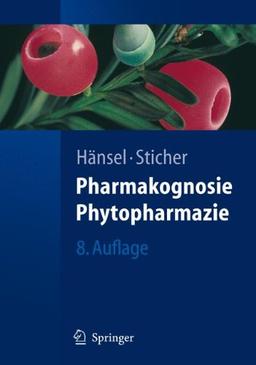 Pharmakognosie - Phytopharmazie (Springer-Lehrbuch)