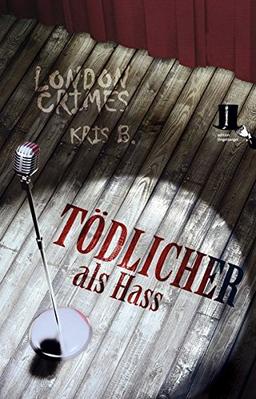 Tödlicher als Hass: Psycho-Krimi - Ricks vierter Fall (London Crimes)