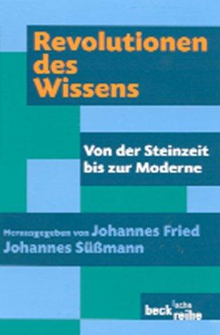 Revolutionen des Wissens: Von der Steinzeit bis zur Moderne