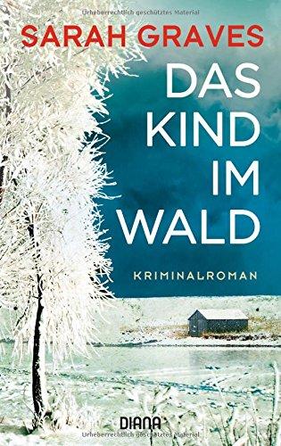 Das Kind im Wald: Kriminalroman