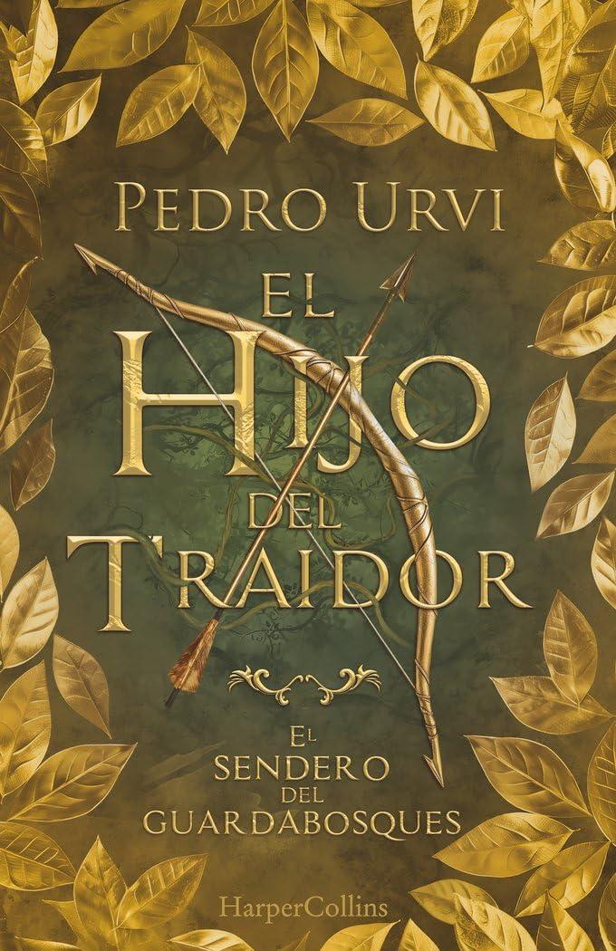 El Hijo del Traidor (El Sendero del Guardabosques, Libro 1) (edición de coleccionista) (HARPERCOLLINS)