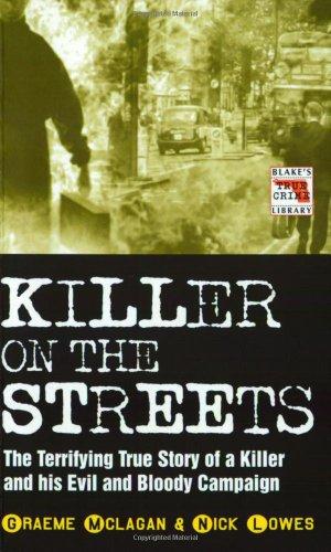 Killer on the Streets (Blake's True Crime Library)