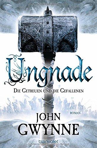 Ungnade - Die Getreuen und die Gefallenen 4: Roman