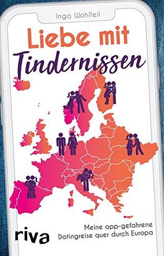 Liebe mit Tindernissen: Meine app-gefahrene Datingreise quer durch Europa