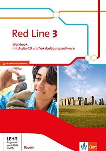 Red Line 3. Ausgabe Bayern: Workbook mit Audio-CD und Vokabelübungssoftware Klasse 7 (Red Line. Ausgabe für Bayern ab 2017)