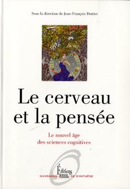 Le cerveau et la pensée : le nouvel âge des sciences cognitives