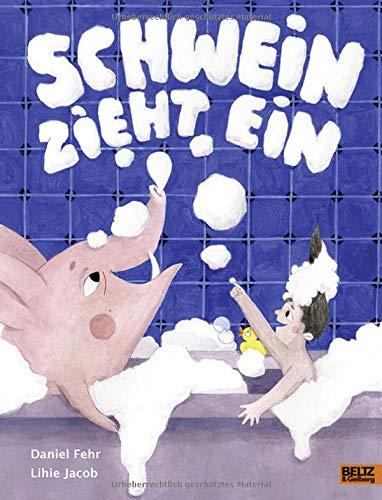 Schwein zieht ein: Vierfarbiges Bilderbuch