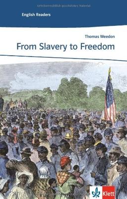 From Slavery to Freedom: Lektüren Englisch