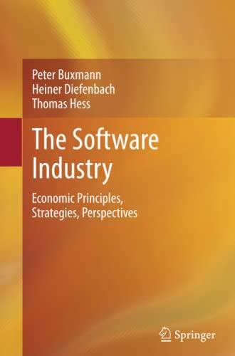 The Software Industry: Economic Principles, Strategies, Perspectives