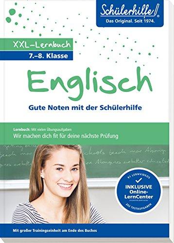 XXL-Lernbuch Englisch 7./8. Klasse: Gute Noten mit der Schülerhilfe