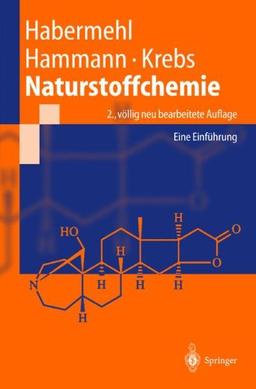 Naturstoffchemie: Eine Einführung (Springer-Lehrbuch)