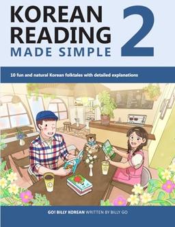 Korean Reading Made Simple 2: 10 fun and natural Korean folktales with detailed explanations