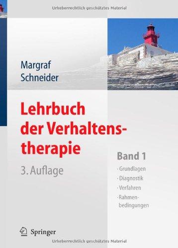 Lehrbuch der Verhaltenstherapie: Band 1: Grundlagen, Diagnostik, Verfahren, Rahmenbedingungen