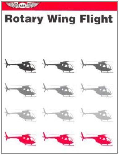 Rotary Wing Flight (FAA Handbooks series)