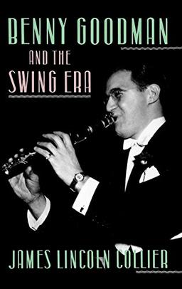 Benny Goodman and the Swing Era