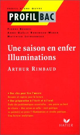 Une saison en enfer. Illuminations, Rimbaud