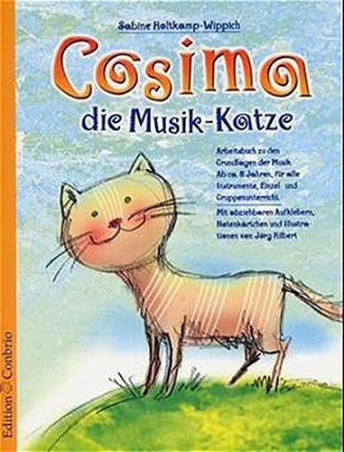 Cosima, die Musik-Katze: Arbeitsbuch zu den Grundlagen der Musik