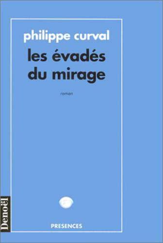 Les évadés du mirage