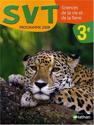 Sciences de la vie et de la Terre 3e : livre de l'élève