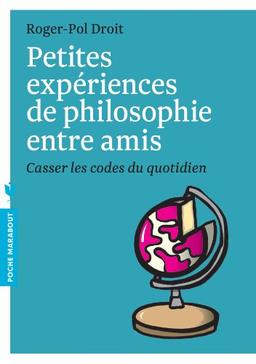 Petites expériences de philosophie entre amis : casser les codes du quotidien