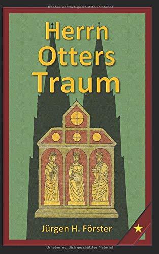 Herrn Otters Traum (Köln Roman, Band 1)