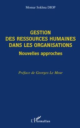 Gestion des ressources humaines dans les organisations : nouvelles approches