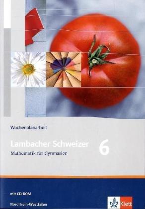 Lambacher Schweizer - Ausgabe für Nordrhein-Westfalen. Neubearbeitung 2009. Wochenplanarbeit 6. Schuljahr