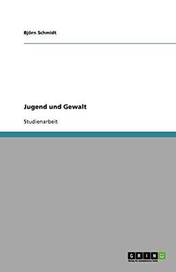 Jugend und Gewalt