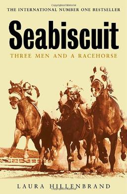 Seabiscuit: The True Story of Three Men and a Racehorse