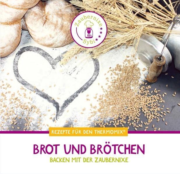 Brot und Brötchen: Backen mit der Zaubernixe