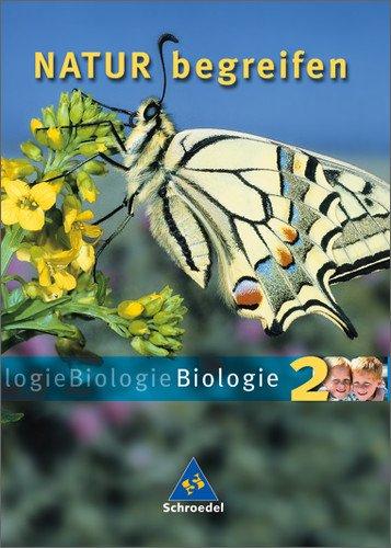 Natur begreifen Biologie - Ausgabe 2003: Schülerband 2 Lernstufen 7-9: Ein Lehr- und Arbeitsbuch. 7./8. Schuljahr