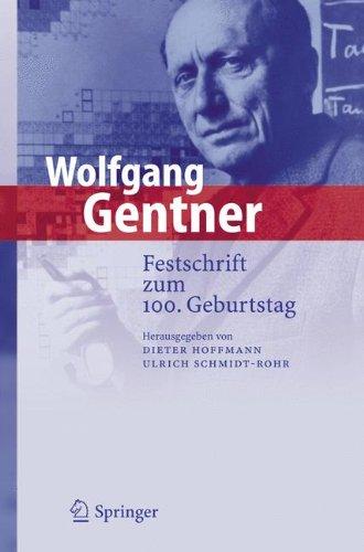 Wolfgang Gentner: Festschrift zum 100. Geburtstag