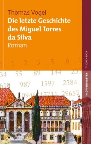 Die letzte Geschichte des Miguel Torres da Silva