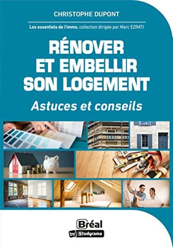 Rénover, optimiser et valoriser son logement : 20 conseils d'experts pour accroître la valeur de votre logement