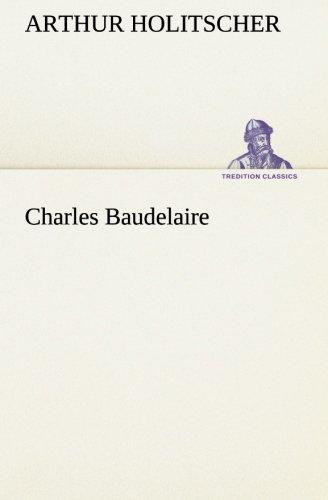 Charles Baudelaire (TREDITION CLASSICS)