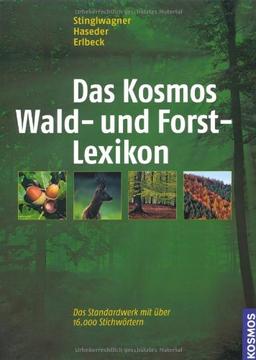 Das Kosmos Wald- und Forstlexikon