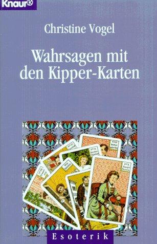 Wahrsagen mit den Kipper-Karten, m. 36 Karten