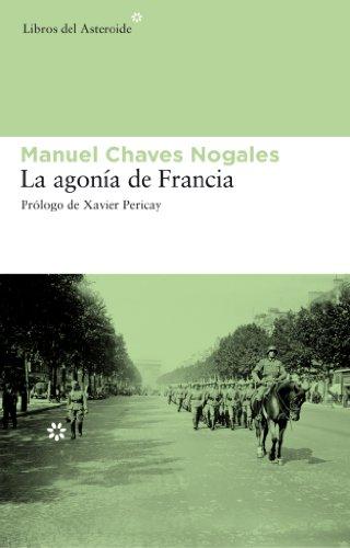 La agonía de Francia (Libros del Asteroide, Band 63)