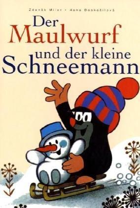 Der Maulwurf und der kleine Schneemann: Aus der Sendung mit der Maus