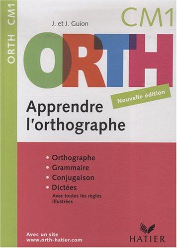 Apprendre l'orthographe, CM1