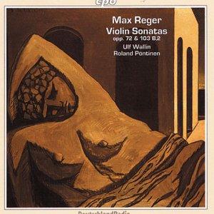 Max Reger: Complete Works for Violin and Piano - Vol. 4 -  Sonata in C major (op. 72) / Little Sonata in A major (op. 103 B Nr. 2) / Tarantella in G minor / Albumblatt in E flat major