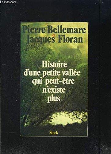 L'Histoire d'une petite vallée qui peut-être n'existe plus