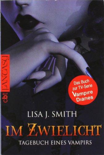 Tagebuch eines Vampirs, Band 1: Im Zwielicht