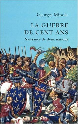 La guerre de Cent Ans : naissance de deux nations