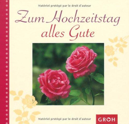 Zum Hochzeitstag alles Gute -