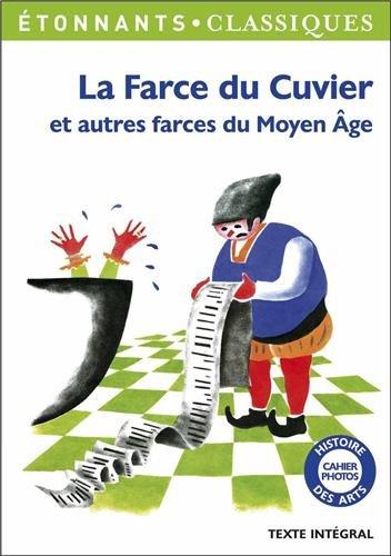 La farce du cuvier : et autres farces du Moyen Age : texte intégral