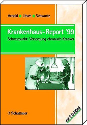 Krankenhaus-Report 1999: Schwerpunkt: Versorgung chronisch Kranker