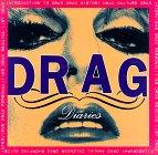 Drag Diaries (An Umbra Editions Book)